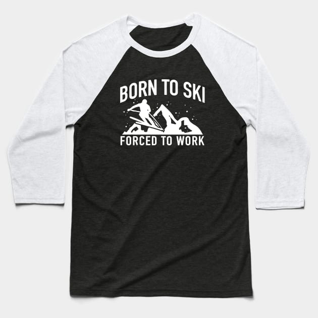 born to ski Baseball T-Shirt by GS